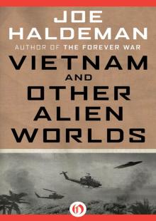      Vietnam and Other Alien Worlds