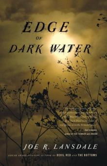      Edge of Dark Water