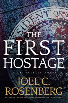      The First Hostage