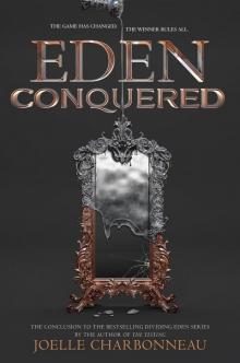      Eden Conquered