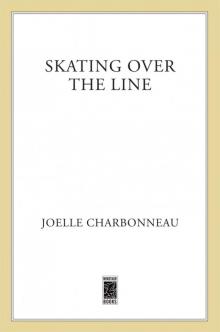      Skating Over the Line