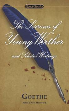      The Sorrows of Young Werther and Selected Writings