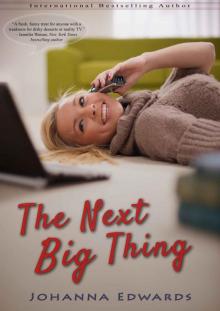      The Next Big Thing