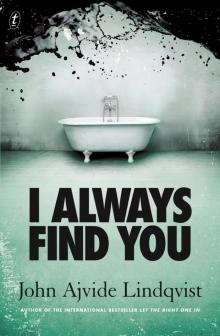      I Always Find You