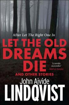      Let the Old Dreams Die