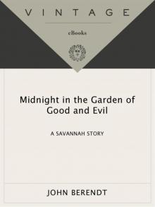      Midnight in the Garden of Good and Evil