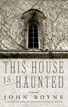     This House Is Haunted