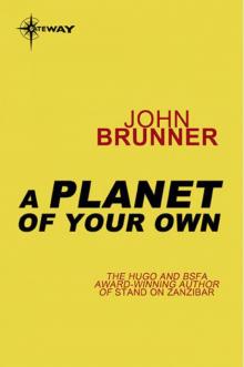      A Planet of Your Own