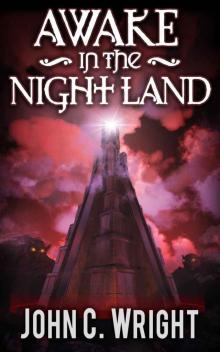      Awake in the Night Land