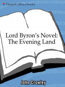      Lord Byron's Novel: The Evening Land