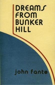      Dreams From Bunker Hill