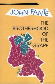      The Brotherhood of the Grape