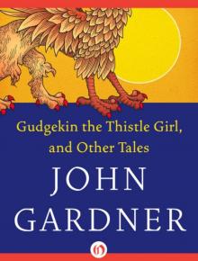      Gudgekin, the Thistle Girl, and Other Tales