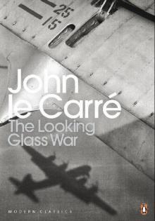      The Looking Glass War