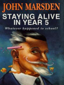      Staying Alive in Year Five