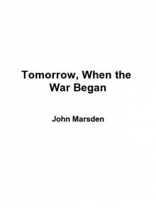      Tomorrow, When the War Began
