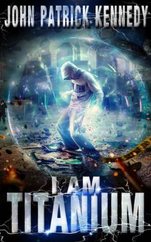      I Am Titanium (Pax Black Book 1)