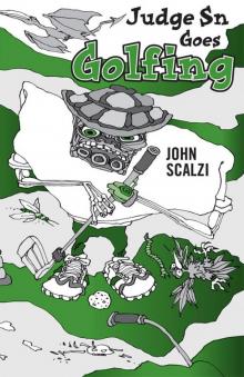      Judge Sn Goes Golfing