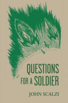      Questions for a Soldier