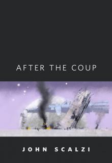      The Human Division 0.5 - After the Coup