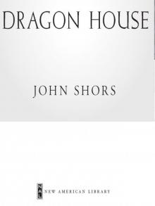      Dragon House