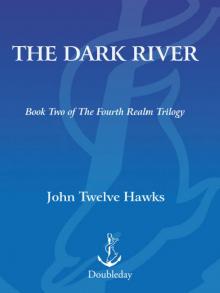      The Dark River
