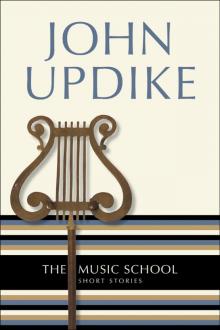      The Music School: Short Stories