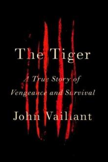      The Tiger: A True Story of Vengeance and Survival