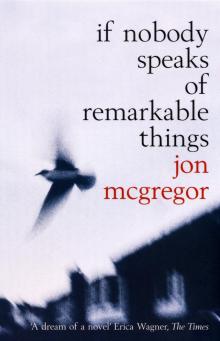      If Nobody Speaks of Remarkable Things