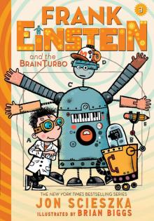      Frank Einstein and the BrainTurbo