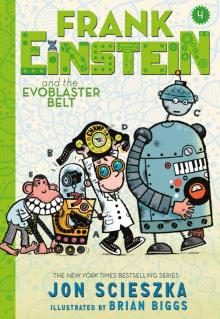     Frank Einstein and the EvoBlaster Belt