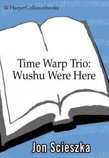      Time Warp Trio: Wushu Were Here