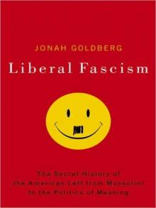      LIBERAL FASCISM
