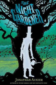      The Night Gardener