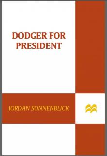      Dodger for President