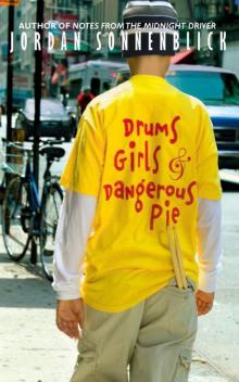      Drums, Girls, and Dangerous Pie
