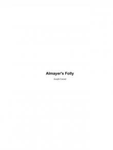      Almayer's Folly