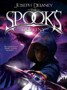      The Spook's Destiny