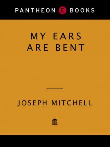      My Ears Are Bent
