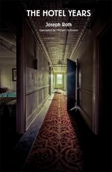      The Hotel Years