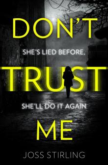      Don’t Trust Me