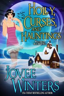      Holly, Curses, and Hauntings