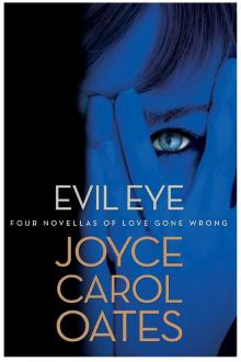      Evil Eye: Four Novellas of Love Gone Wrong