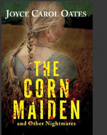      The Corn Maiden: And Other Nightmares
