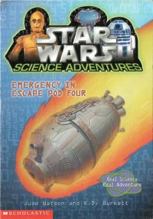      Star Wars Science Adventures 001 - Emergency in Escape Pod Four