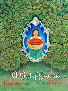      A Gift of Gracias