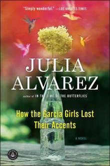      How the Garcia Girls Lost Their Accents