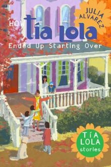      How Tia Lola Ended Up Starting Over
