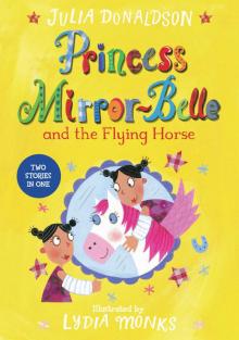      Princess Mirror-Belle and the Flying Horse
