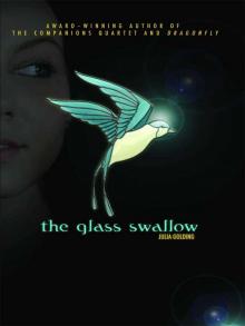      The Glass Swallow
